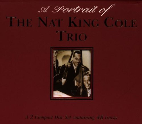 Nat King Trio Cole/Portrait Of Nat King Cole Trio@Import-Gbr